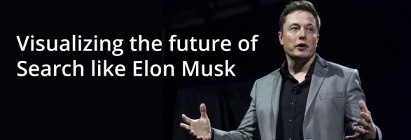 Visualizing-the-future-of-Search-like-Elon-Musk-thumbnail